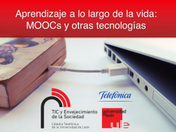 Jornada sobre «Aprendizaje a lo largo de la vida: MOOCs y otras tecnologías»